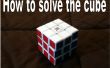 Comment résoudre le Rubik Cube