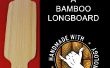 Construire un bambou Longboard