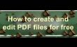Comment créer/modifier des fichiers PDF gratuitement