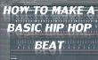 Comment faire un 90 s Hip Hop Beat