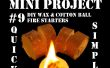 Mini projet #9: Cire bricolage & ouate allume-feu