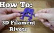 Comment faire des filaments 3D Rivets