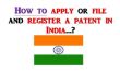 Déposer un brevet en Inde. 