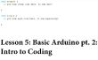 Leçon 4: Base Arduino PT. 2: Introduction au codage des