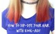 Comment Dip-Dye vos cheveux avec Kool-Aid
