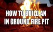 Comment construire un motif en fosse de feu