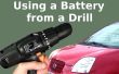 Démarrez rapidement votre voiture avec la batterie de perceuse