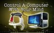 Contrôler un ordinateur avec votre esprit ! 