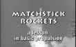 Matchstick fusées