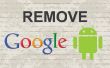 Comment supprimer le compte Google d’Android