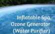Générateur d’Ozone Spa gonflable (un must absolu)