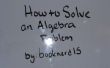 Comment résoudre un problème d’algèbre