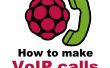 Comment faire des appels VoIP de Raspberry Pi