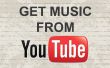 Obtenir de la musique de Youtube