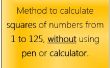 Méthode pour calculer les carrés des nombres de 1 à 125, sans utiliser la calculatrice ou stylo. 
