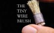 The tiny wire brush