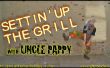 Settin’Up The Grill avec oncle Pappy