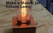 Faire une lampe d’Edison Mason Jar