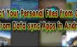 Cacher votre personnel / privé fichiers sans sécurité application dans Android ou de Locker tout