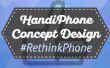 Design conceptuel téléphone HandiPhone