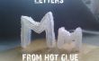 Lettres 3D de colle chaude