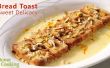 Pain Toast délicatesse sucrée | VENTUNO Accueil cuisine