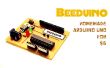Beeduino : Maison Arduino Uno pour 6 $