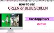 Un guide pour utiliser iMovie Software + comment utiliser vert/bleu écran tutoriel pour rendre votre look vidéos mieux