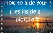 Comment cacher vos fichiers à l’intérieur d’une image