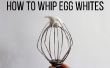 Comment faire pour fouetter les blancs de œufs