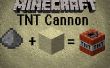 Comment faire un Canon minecraft TNT