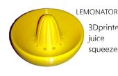 Lemonator !  Presse-citron 3D imprimés jus d’awesomeness * updated *