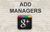 Comment ajouter des gestionnaires à la page Google Plus