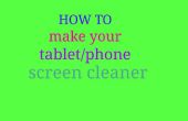 Comment faire votre écran de la tablette/téléphone nettoyeur