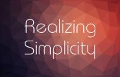 Se rendant compte de la simplicité