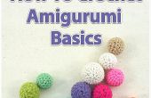 Comment Crochet : Amigurumi Basics