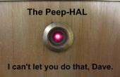 La Peep-Hal : HAL-9000 de taille un Judas