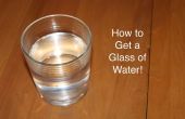 Comment faire pour obtenir un verre d’eau ! 