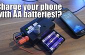 Chargez votre téléphone avec des piles AA! ? 