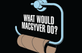Any1 astuces de MacGyver ? 