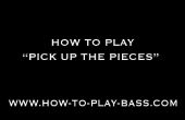 How To Play Bass pour Pick Up Pieces - leçon vidéo débutant