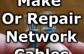 Comment faire ou réparer les câbles réseau