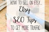 Comment vendre sur Etsy - Etsy SEO Conseils pour obtenir plus de trafic