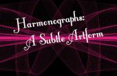 Harmonographs : un art subtil