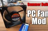 Rester au frais cet été: PC Fan Mod