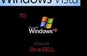 Format des ordinateurs Dell - Downgrade vers XP Vista