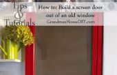 Comment construire une porte grillagée par une vieille fenêtre