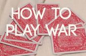 Comment jouer guerre