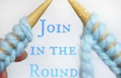 Apprendre à se joindre en rond avec des aiguilles à tricoter circulaires ! 