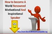 Devenir un conférencier motivateur renommée mondiale - devenir un orateur Public hautement rémunérés